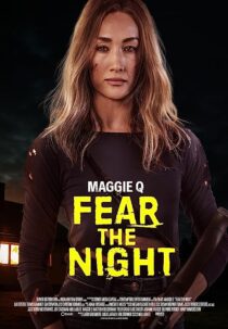 دانلود فیلم Fear the Night 2023370143-268739829