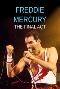 دانلود فیلم Freddie Mercury – The Final Act 2021369260-1796161757