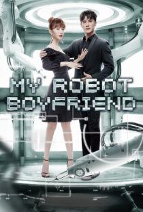 دانلود سریال My Robot Boyfriend370649-5521572