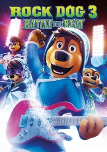 دانلود انیمیشن Rock Dog 3 Battle the Beat 2022373683-538974854