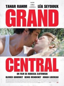 دانلود فیلم Grand Central 2013371034-762956151