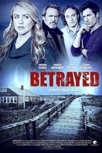 دانلود فیلم Betrayed 2014373541-872804724