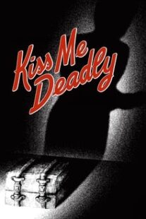 دانلود فیلم Kiss Me Deadly 1955374304-758755642