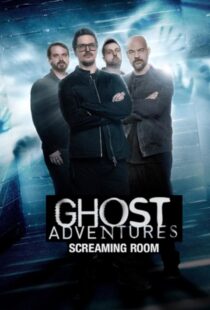 دانلود سریال Ghost Adventures: Screaming Room377268-418821104