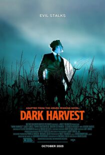 دانلود فیلم Dark Harvest 2023380078-471000399