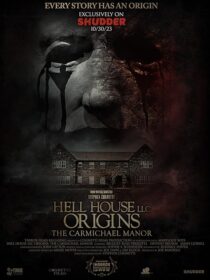 دانلود فیلم Hell House LLC Origins: The Carmichael Manor 2023380568-339259806