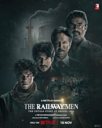 دانلود سریال هندی The Railway Men: The Untold Story of Bhopal 1984381679-78183961