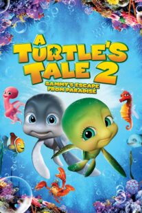 دانلود انیمیشن A Turtle’s Tale 2: Sammy’s Escape from Paradise 2012381285-589401701