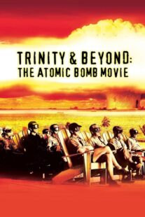 دانلود مستند Trinity and Beyond: The Atomic Bomb Movie 1995381200-564522584