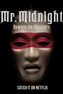 دانلود سریال Mr. Midnight: Beware the Monsters382808-1489080453