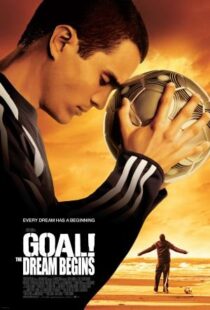 دانلود فیلم Goal! The Dream Begins 2005384587-474695856