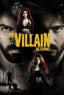 دانلود فیلم هندی Ek Villain Returns 2022383285-2100936880