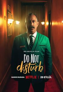 دانلود فیلم Do Not Disturb 2023385355-2053112943