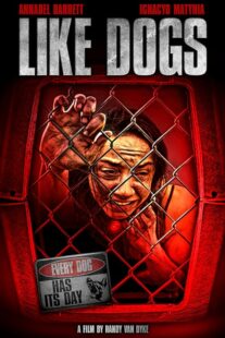 دانلود فیلم Like Dogs 2021386356-1641692833