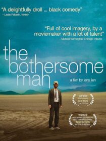 دانلود فیلم The Bothersome Man 2006388010-527896999