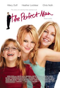 دانلود فیلم The Perfect Man 2005387754-882511603