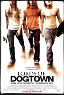 دانلود فیلم Lords of Dogtown 2005389840-147580898