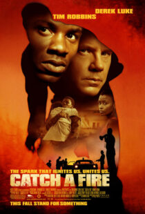 دانلود فیلم Catch a Fire 2006393091-1997449893