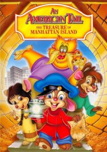 دانلود انیمیشن An American Tail: The Treasure of Manhattan Island 1998390001-2039008149