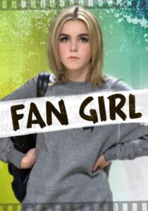 دانلود فیلم Fan Girl 2015391838-649444010