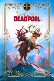 دانلود فیلم Once Upon a Deadpool 2018394228-1711763769