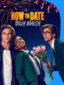 دانلود فیلم How to Date Billy Walsh 2024395416-1940133293