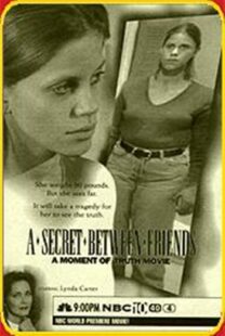 دانلود فیلم A Secret Between Friends: A Moment of Truth Movie 1996394797-600854255