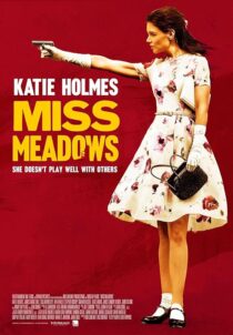 دانلود فیلم Miss Meadows 2014397013-1649410825