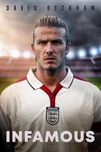 دانلود فیلم David Beckham: Infamous 2022397514-2072855141