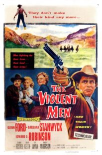 دانلود فیلم The Violent Men 1955399525-1480420029