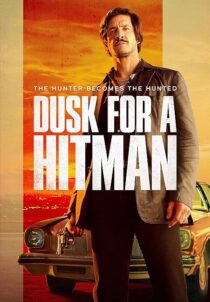 دانلود فیلم Dusk for a Hitman 2023398023-1092452249