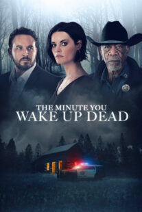 دانلود فیلم The Minute You Wake up Dead 2022398021-1842607063