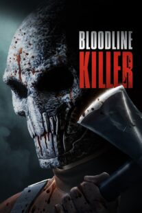 دانلود فیلم Bloodline Killer 2024398735-891651440