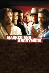 دانلود فیلم Masked and Anonymous 2003402679-1900735622