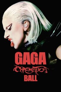 دانلود فیلم Gaga Chromatica Ball 2024400855-1418313498