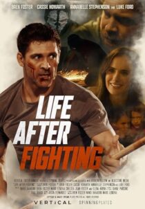 دانلود فیلم Life After Fighting 2024401707-1310950411