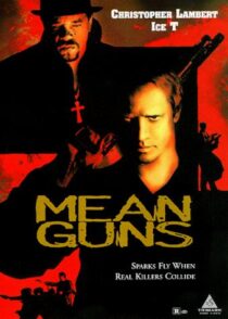 دانلود فیلم Mean Guns 1997400553-1665797315