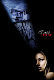 دانلود فیلم The Glass House 2001403222-388218244