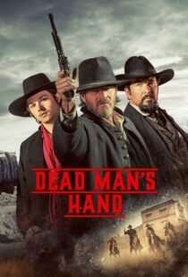 دانلود فیلم Dead Man’s Hand 2023400781-649294039