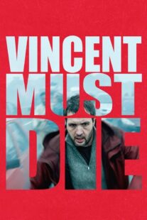 دانلود فیلم Vincent Must Die 2023401476-1854738649