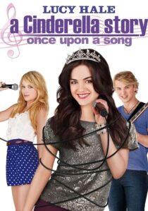 دانلود فیلم A Cinderella Story: Once Upon a Song 2011404537-2034110920