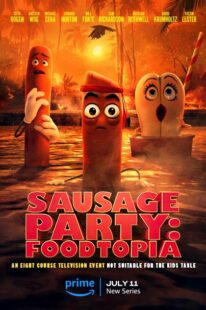 دانلود انیمیشن Sausage Party: Foodtopia404211-541596282