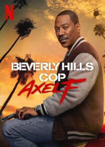 دانلود فیلم Beverly Hills Cop: Axel F 2024403569-959567983