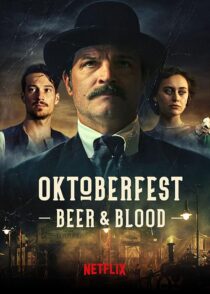 دانلود سریال Oktoberfest: Beer & Blood404000-1040466479