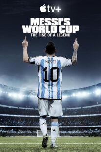 دانلود مستند Messi’s World Cup: The Rise of a Legend407789-615476828