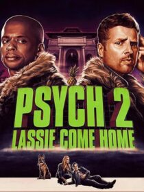 دانلود فیلم Psych 2: Lassie Come Home 2020409217-1566699578