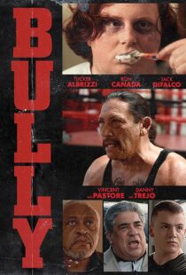 دانلود فیلم Bully 2018410119-1368917140