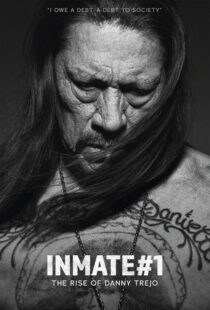 دانلود مستند Inmate #1: The Rise of Danny Trejo 2019408986-2138075684