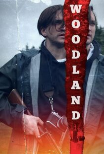 دانلود فیلم Woodland 2018410853-349034131