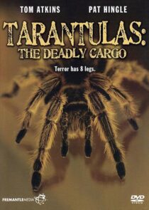 دانلود فیلم Tarantulas: The Deadly Cargo 1977409407-490633799